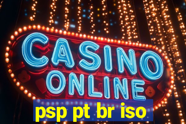 psp pt br iso